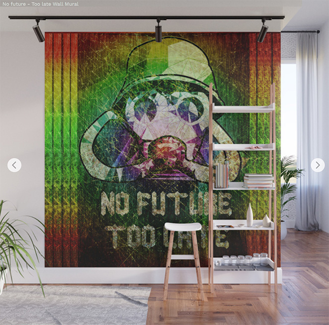 Wall Mural - No future - Too late by Angel Decuir | Society6