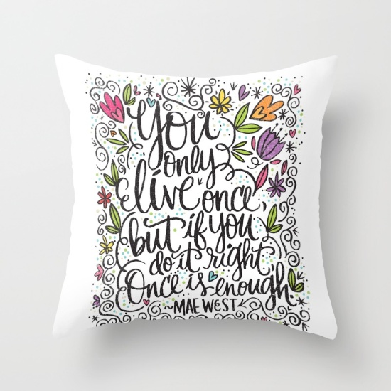 you-only-live-once-x74-pillows