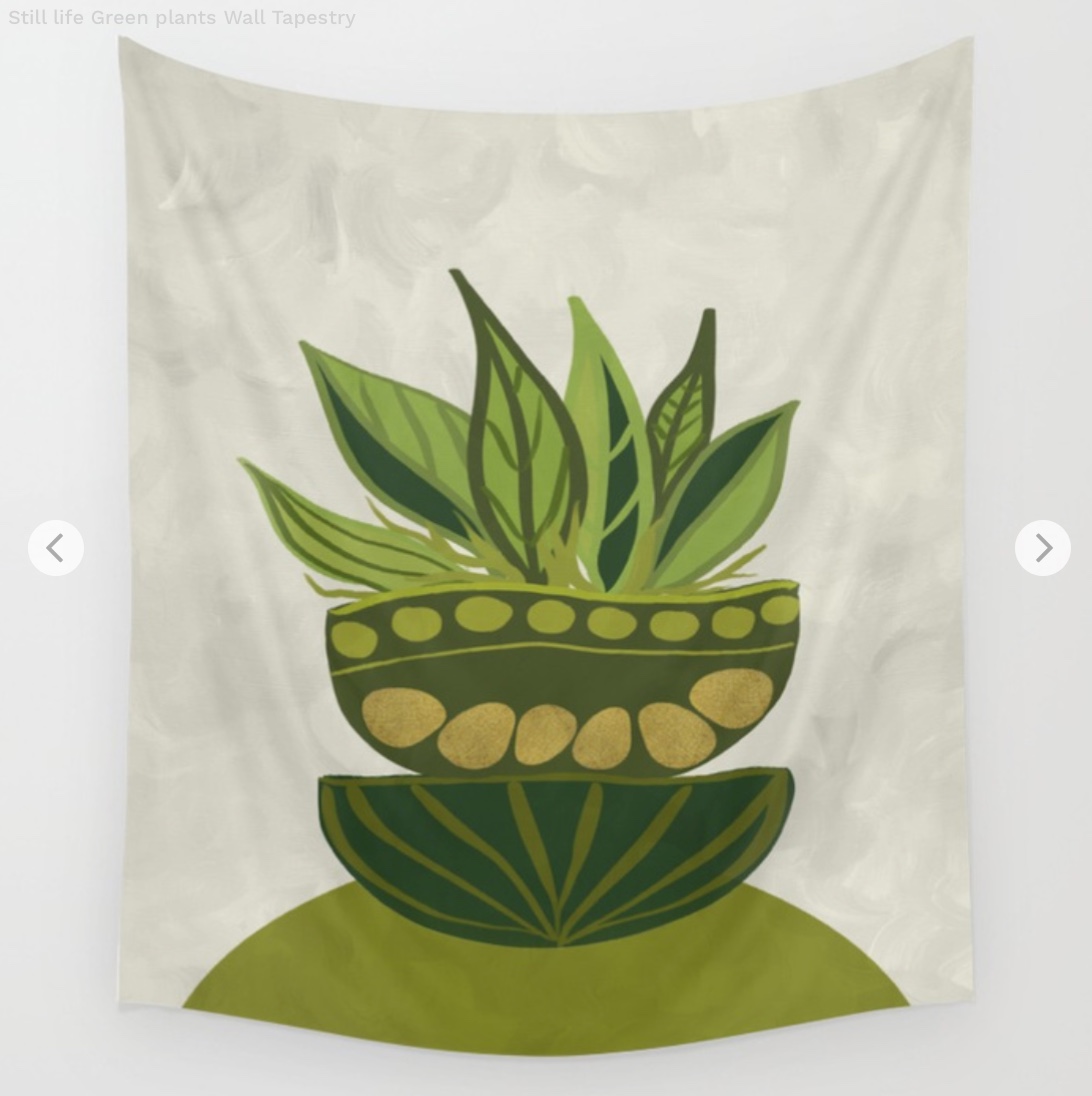 Still life Green plants Wall Tapestry by vivigonzalezart | Society6