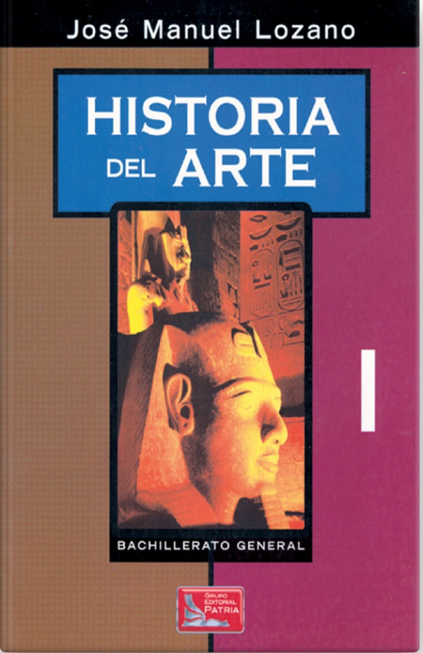 Historia del Arte I
José Manuel Lozano Fuentes
libros de arte