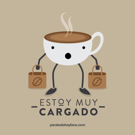 Café muy cargado - geniales memes y frases de café