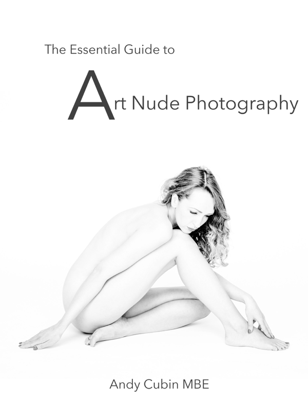The Essential Guide to Art Nude Photography
- Fotografía de Andy Cubin