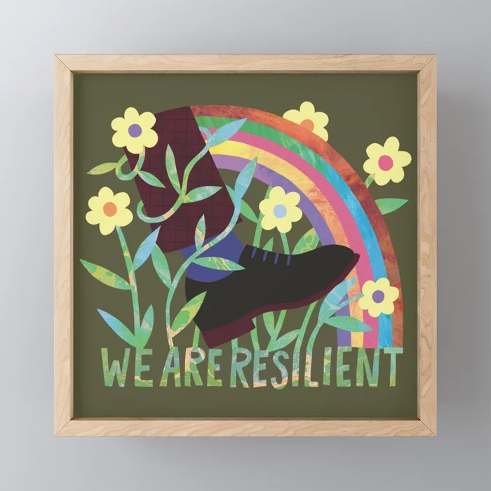 "We Are Resilient" by Lily Fulop Framed Mini Art Print