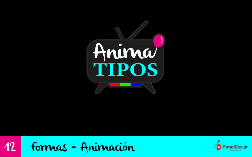 12.- Forma - Animación - Curso gratis de tipografía y animación
