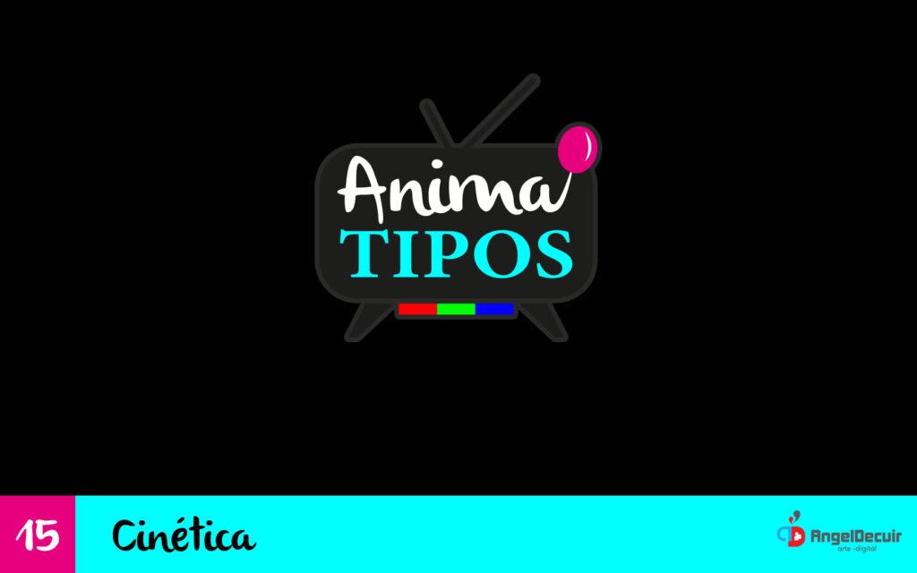 15.- Cinética - Curso gratis de tipografía y animación
