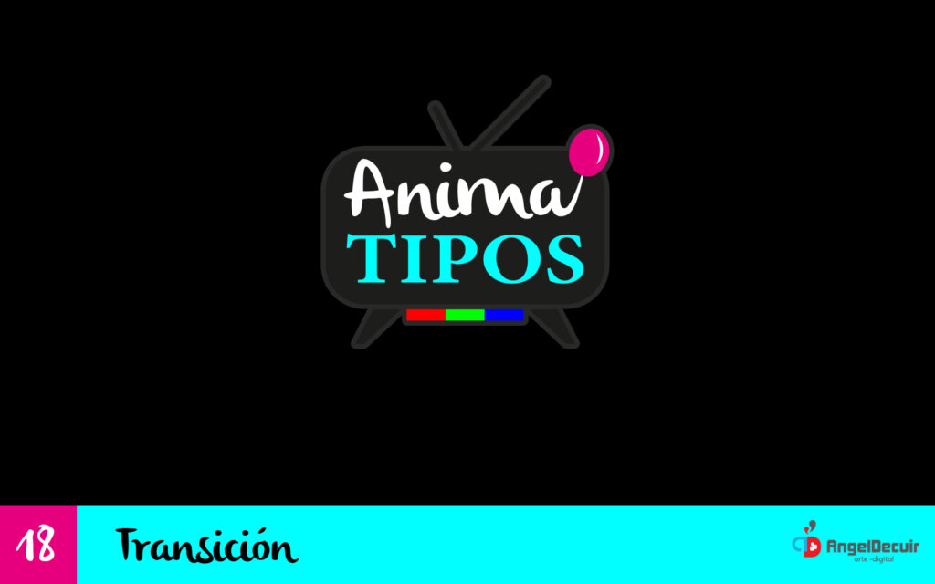 18.- Transición - Curso de animación y tipografía - Anima TIPOS
