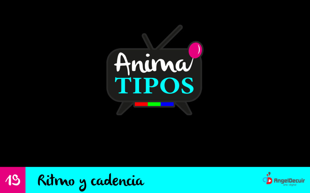 19.- Ritmo y Cadencia - Curso de animación y tipografía