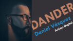 Gran artista digital - Dander Daniel Vasquez