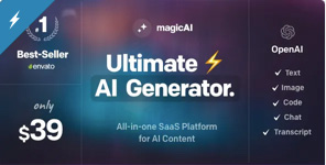 MagicAI - OpenAI Content, Text, Image, Chat, Code Generator as SaaS