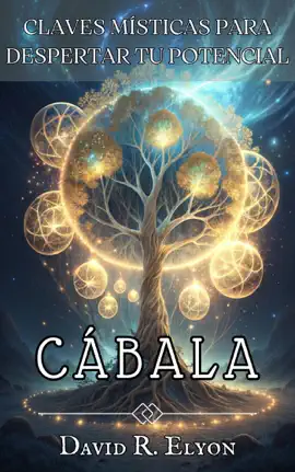 CÁBALA. Claves Místicas para Despertar tu Potencial. Transforma tu vida, domina la energía.
BOOK ∙ FILOSOFÍA ∙ 2025
Pensando en Tokieniano & David R. Elyon