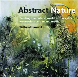 Arte abstracto
Abstract Nature
BOOK ∙ ARTE Y ARQUITECTURA ∙ 2016
Waltraud Nawratil