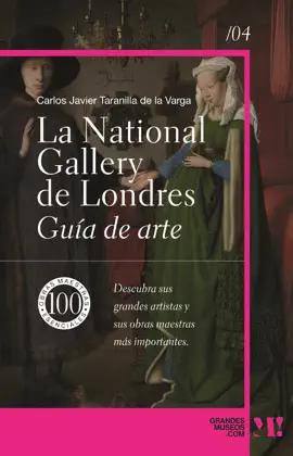 La National Gallery. Guía de Arte
LIBRO ∙ ARTE Y ARQUITECTURA ∙ 2024
Carlos Javier Taranilla de la Varga